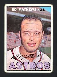 Eddie Mathews Autographed 1967 Topps Card #166 Houston Astros SKU #161764