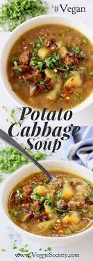 Simple Cabbage Potato Soup Recipe Veggie Society Recipe Cabbage Soup Recipes Vegan Soup Recipes Soup Recipes