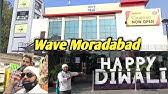 Wave Mall In Moradabad In Your City Youtube Kindly connect with me for more information, please call me or whatsa. wave mall in moradabad in your city