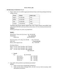 A.dalam hal penggunaan catatan pembukuan b.dalam hal perubahan/penilaian terhadap posisi aktiva, utang & modal dari tiap. Kumpulan Soal Akl