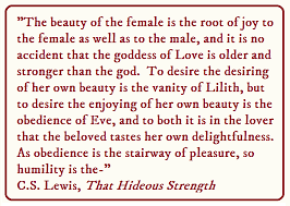 The Beauty Of The Female C S Lewis Quote That Hideous Strength Cs Lewis Quotes Words Of Wisdom Quotes
