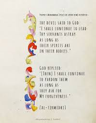 The forgiveness quotes listed here comes from the sayings of philosophers and scholars and extracts from religious transcripts and. Pin On M U S L I M I M So Blessed To Be With Them D