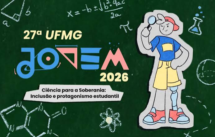 27ª UFMG Jovem – Ciência para a Soberania: Inclusão e Protagonismo  Estudantil