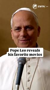 The Vatican has revealed the names of Pope Leo XIV's favorite movies, upon  announcing the Holy Father's upcoming meeting with the world of cinema