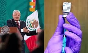 Cuándo, dónde y qué vacuna contra la COVID-19 se aplicará AMLO? - Futbol RF