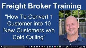 Work from home or anywhere Freight Broker Sales Training How To Convert 1 Customer Into 10 Youtube