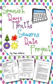 Spanish Days Months Seasons Date Calendar Project Spanish Date Activities Spanish Projects