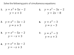 We work on solving simultaneous equations with the help of these worksheets and lessons. Quadratic Simultaneous Equations 3 Exercises Variation Theory