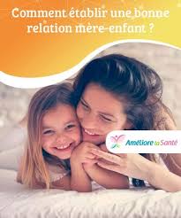 Decouvrez Comment Parvenir A Une Bonne Relation Mere Fils Bonnes Relations Relation Relation Mere Fils