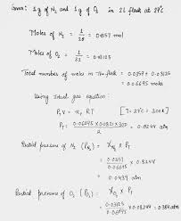 Then add together the partial pressures to obtain the total pressure of the gaseous mixture. A 2 L Flask Contains 1 6 G Of A Methane And 0 5g Of Hydrogen At 270 Calculate At A Partial Pressure Of Each Gasbin The Mixture And Hence Calculate The Total Pressure