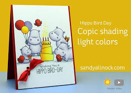 Copic Shading Light Colors Hippo Bird Day Inspirational Cards Copic Slider Cards