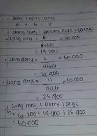 Bunganya akan memiliki perbandingan yang sama apabila ingin meminjam uang 5 juta atau 10 juta. Perbandingan Banyaknya Uang Rony Derry Dan Arys Adalah 8 6 11 Jika Selisih Uang Rony Dan Arys Brainly Co Id