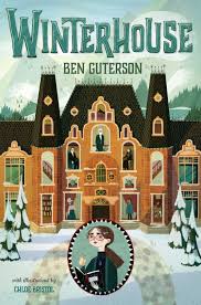 Winterhouse Ben Guterson Macmillan Book Cover Art Book Cover Illustration Children Book Cover
