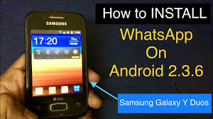 How To Install Whatsapp On Android 2 3 6 In 2019 Gingerbread Galaxy Y Duos Youtube