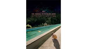 We apologize for the inconvenience. The Trouble With Being Born 33rd Tokyo International Film Festival