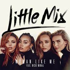 Little mix woman like me lyrics. Little Mix Woman Like Me Feat Nicki Minaj Craigwelsh Pop Mix By Dj Craigwelsh
