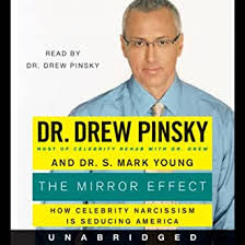 Drew joins elex michaelson for a special report on the coronavirus crisis every weeknight on fox 11 los angeles. Amazon Com The Mirror Effect Audible Audio Edition Dr Drew Pinsky Dr S Mark Young Dr Drew Pinsky Harperaudio Audible Audiobooks