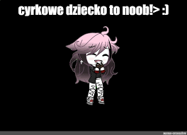 1280 x 720 jpeg 155 кб. Meme Circus Baby Is Noob All Templates Meme Arsenal Com