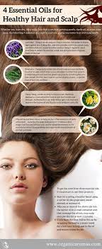Essential oils have many uses, from simply smelling delicious to relaxation to fortifying damaged, dry hair. 4 Essential Oils For Healthy Hair And Scalp Organic Aromas