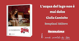 Génération des pages de la publication. L Acqua Del Lago Non E Mai Dolce Giulia Caminito Recensione Di Elisa Santucci