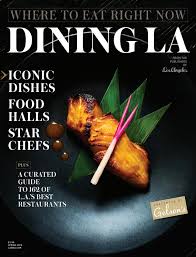 Dining La Los Angeles Magazine Spring 2018 By Los Angeles Magazine Issuu