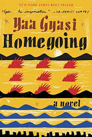 Looking For Books To Add To Your Book Club Reading List Yaa Gyasi S Homegoing Is A Book Club Book Worth Rea Best Fiction Books Best Books To Read Summer Books