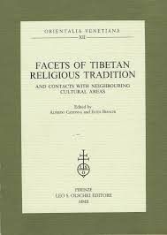 Facets of Tibetan Religious Tradition, and contacts with neighbouring  cultural areas, ed. Alfredo Cadonna, Ester Bianchi -