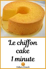 Chiffon Cake 1 Minute La Recette Facile Recette Gateau Moelleux Recette Patisserie Facile Chiffon Cake