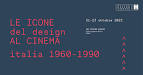 Le icone del design al cinema. Italia 1960-1990 - ingresso gratuito