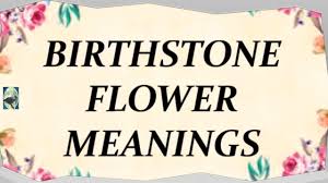 Learn vocabulary, terms and more with flashcards, games and other study tools. Birthstone Flower Meanings Themdingithraven Youtube