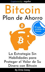 Consulte el análisis técnico y las previsiones del bitcoin. Amazon Com Bitcoin Plan De Ahorro La Estrategia Sin Habilidades Para Proteger El Valor De Su Dinero Con Bitcoin Spanish Edition Ebook Coney Chris Kindle Store