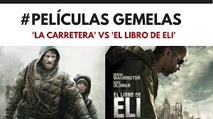 Peliculas Gemelas La Carretera Vs El Libro De Eli Revancha Mag