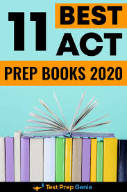 11 Best Act Prep Books 2020 Testprep Genie In 2021 Act Prep Book Prep Book Best Act Prep Book