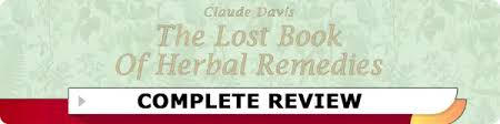 The lost book of herbal remedies includes over 800 medicinal plants and remedies. The Lost Book Of Herbal Remedies Review Everything You Need To Know