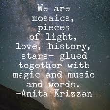 Sleep Doesn T Help If The Soul Is Tired Meaning We Are Mosaics Pieces Of Light Love History Stars Glued Together With Magic Music Words Anita Krizzan Words Magic Quotes Amazing Quotes