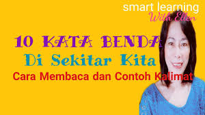 Banyak sekali contoh kalimat dalam pelajaran bahasa indonesia yang akan kita pelajari di sekolah. 10 Kata Benda Sekitar Kita Cara Membaca Dan Contoh Kalimat Dalam Bahasa Inggris Youtube