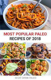 Top 12 Most Popular Paleo Recipes From Eat Drink Paleo Blog Paleo Recipes Realfood Grainfree Cookin Pa Paleo Cooking Delicious Paleo Paleo Diet Recipes