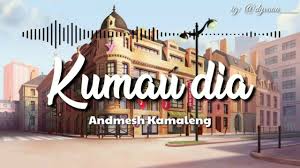We did not find results for: Kumau Dia Andmesh Kamaleng Video Lirik Youtube