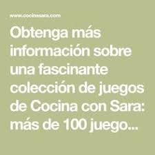 Juegos de niñas gratis es un sitio web gratis en línea para las niñas. Cocina Sara Cocinasaracom On Pinterest