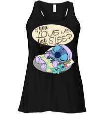 We did not find results for: If You Love Me Let Me Sleep Funny Stitch T Shirt Teenavi