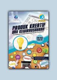 Check spelling or type a new query. Produk Kreatif Dan Kewirausahaan Kompetensi Keahlian Bisnis Daring Dan Pemasaran Smk Mak Kelas Xii Pustaka Kita Toko Buku Online Yogyakarta Termurah Terpercaya