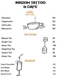 We have some of the best tattoo artists on the island, a cafe, and a cool little living room setting to relax while you wait for your appointment. Inkdom Tattoo Cafe Menu Menu For Inkdom Tattoo Cafe Gariahat Kolkata Kolkata