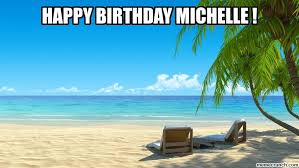 Happy Birthday Michelle