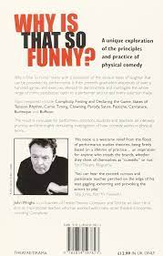 They are not afraid of solving related social problems or telling the truth. Wright J Why Is That So Funny A Practical Exploration Of Physical Comedy Amazon De Wright John Fremdsprachige Bucher