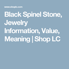 Black Spinel Stone Jewelry Information Value Meaning Shop Lc Black Spinel Spinel Meant To Be
