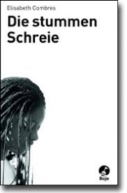 kurzrezension elisabeth combres die stummen schreie jugendbuchtipps de