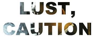 Lust, Caution - FILMALUATION - online magazine