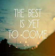 Le Meilleur Reste A Venir Typed Quotes The Best Is Yet To Come Words