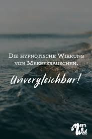 Visual Statements Die Hypnotische Wirkung Von Meeresrauschen
