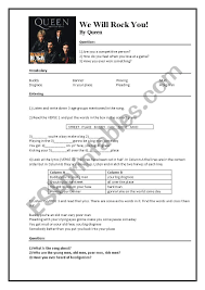 For the unreleased songs, lyrics are taken from the 'we will rock you' song book. We Will Rock You By Queen Esl Worksheet By Pyes